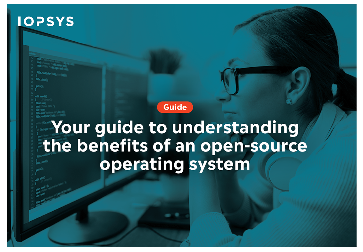 Your guide to understanding the benefits of an open-source OS